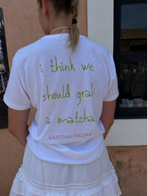 Load image into Gallery viewer, Matcha T- shirt